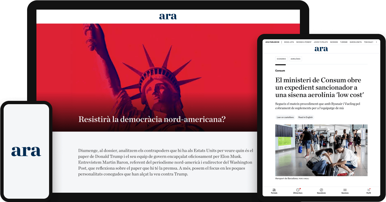 Subscriu-te a l’ARA i coneix tot el que passa sense límits.